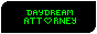 An 88 by 31 button that says Daydream Attorney.